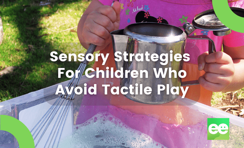 Play Sensory Strategies For Children Who Don't Like Getting Hands